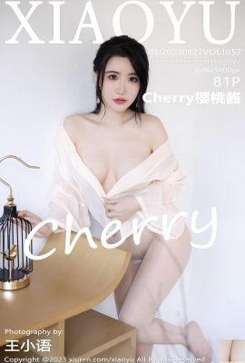 [XiaoYu] 2023.06.27 Vol.1057 Foto versi lengkap Cherry Cherry Jam[81P]