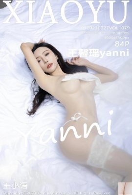 [XiaoYu] 27.07.27 Vol.1079 Wang Xinyaoyanni foto versi lengkap[84P]